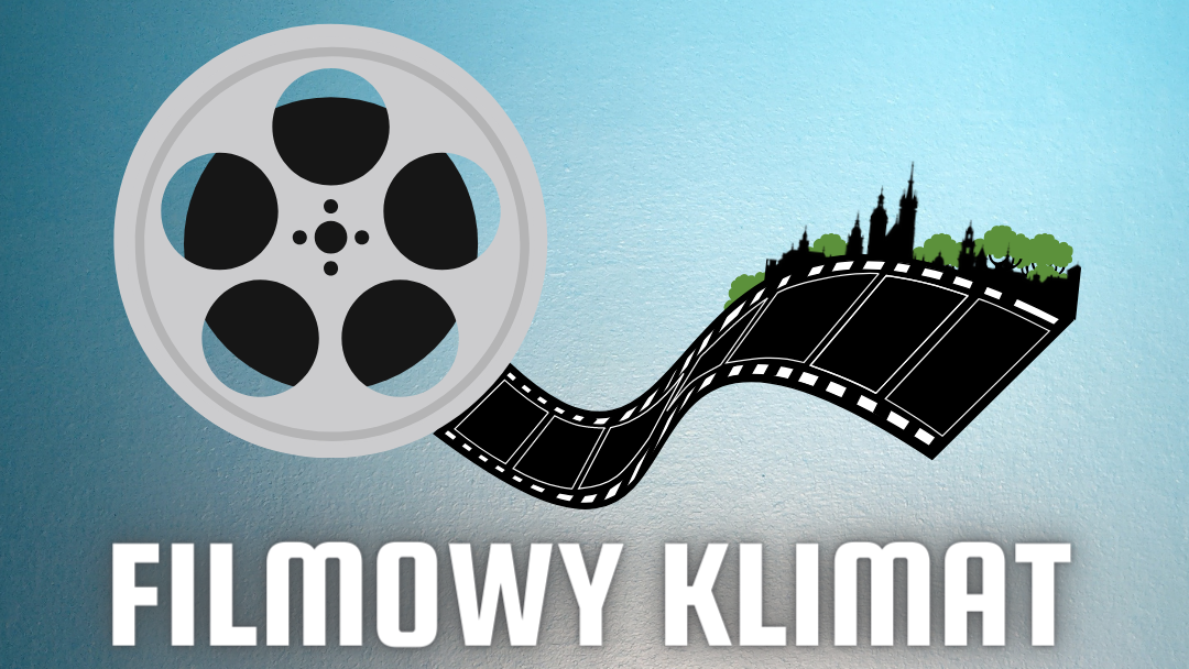 Konkurs filmowy dla młodzieży „Filmowy Klimat”