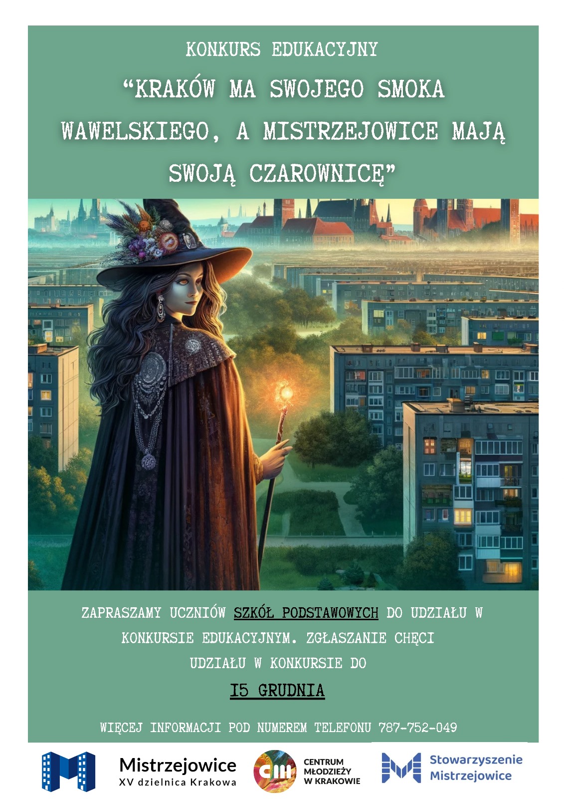 Konkurs Edukacyjny "Kraków ma swojego Smoka Wawelskiego a Mistrzejowice mają swoją Czarownicę"