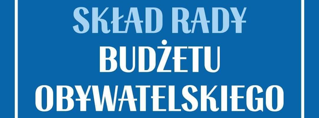 Nowy skład Rady Budżetu Obywatelskiego