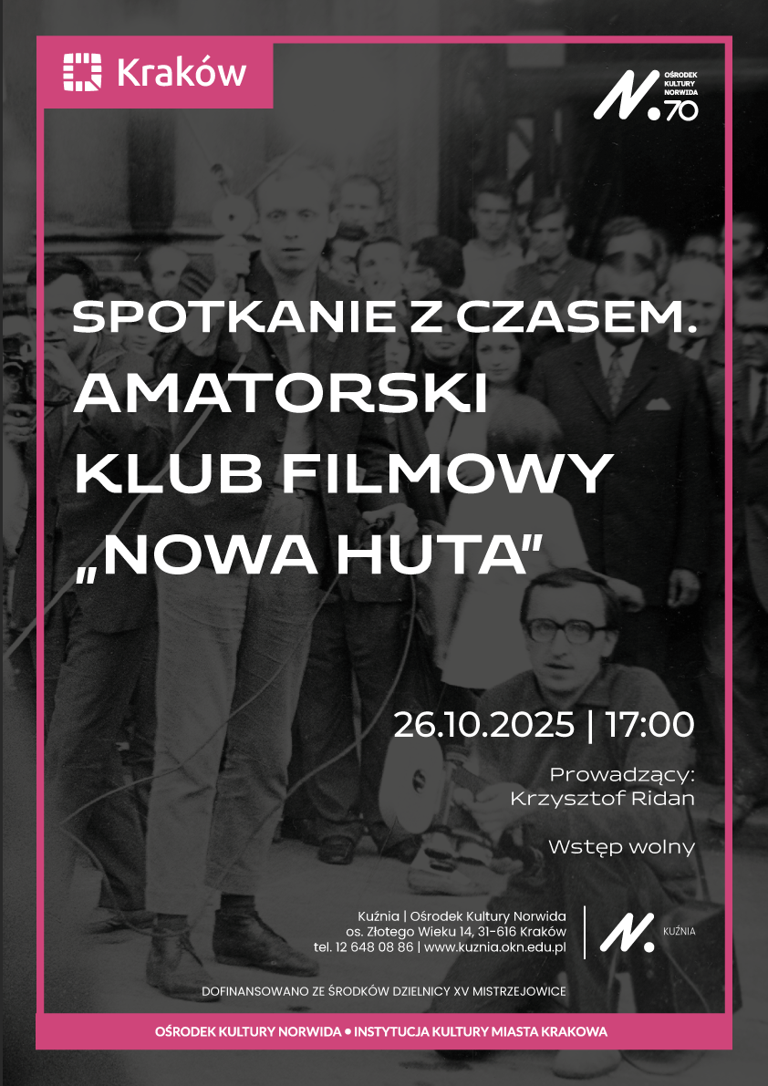 Spotkanie z czasem. Amatorski Klub Filmowy „Nowa Huta"