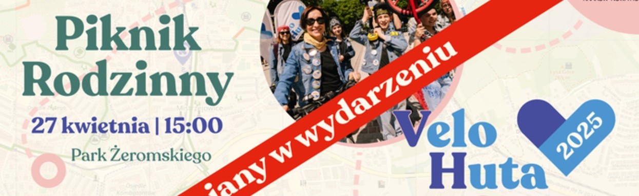 Zmiana terminu imprezy Velo Huta! Piknik odbędzie się 27 kwietnia!
