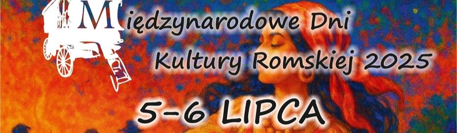 XIV Międzynarodowe Dni Kultury Romskiej 2025 