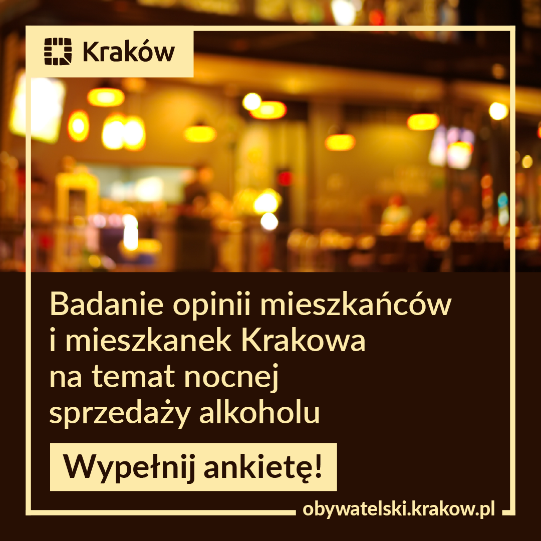 Badanie opinii mieszkańców i mieszkanek Krakowa na temat nocnej sprzedaży alkoholu