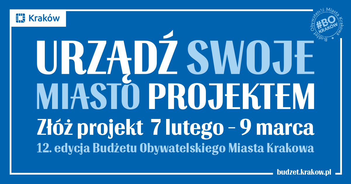 Urządź Swoje Miasto Projektem! Złóż Projekt od 7 lutego do 9 marca.