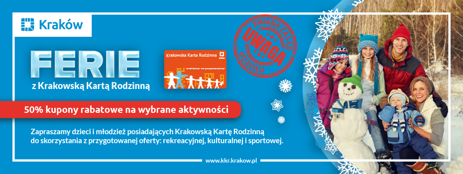 Ferie z Krakowska Kartą Rodzinną 2026