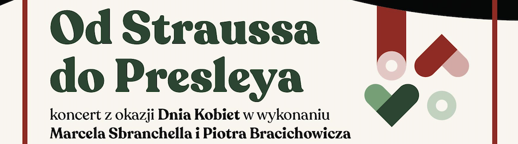 „Od Straussa do Presleya” – koncert z okazji Dnia Kobiet
